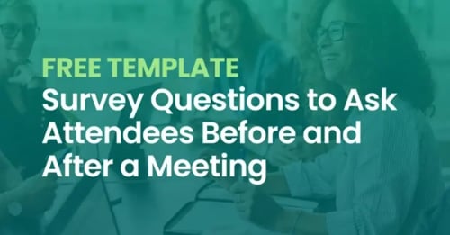 Survey Questions to Ask Attendees Before and After a Meeting